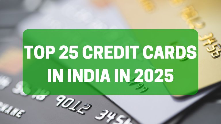 Top 25 Credit Cards in India in 2025